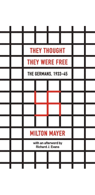 They Thought They Were Free – The Germans, 1933–45