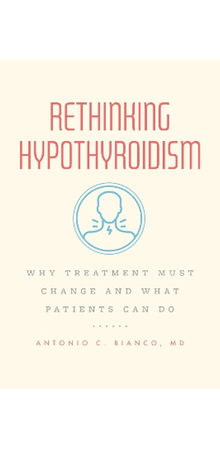Rethinking Hypothyroidism