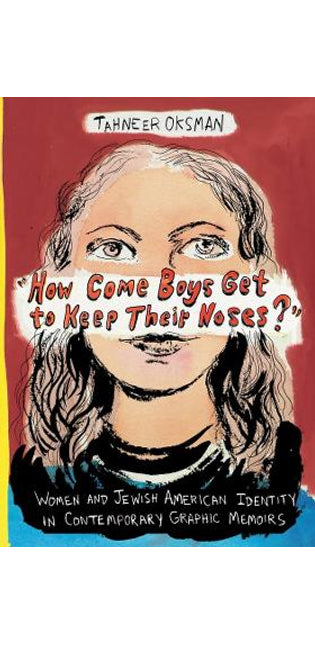 "How Come Boys Get to Keep Their Noses?"
