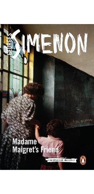 Madame Maigret's Friend