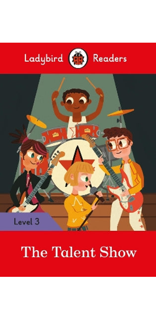 Ladybird Readers Level 3 - The Talent Show (ELT Graded Reader)