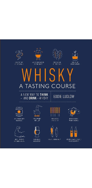Whisky A Tasting Course