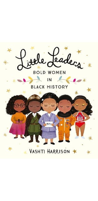 Little Leaders: Bold Women in Black History