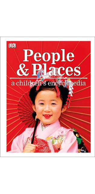 People and Places A Children's Encyclopedia