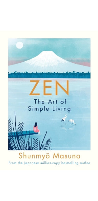 Zen: The Art of Simple Living