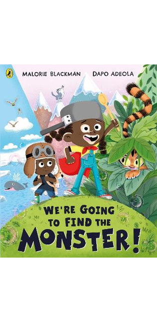 We're Going to Find the Monster