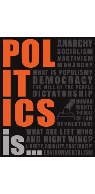 Politics Is...