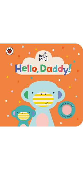 Baby Touch: Hello, Daddy!