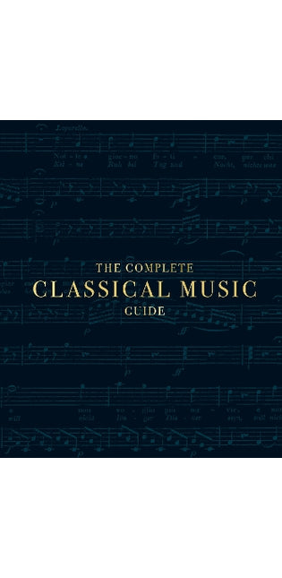 Complete Classical Music Guide