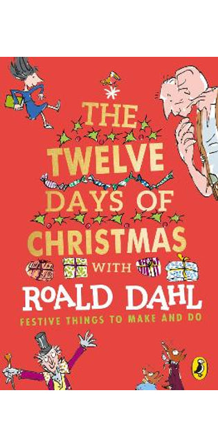 Roald Dahl's The Twelve Days of Christmas