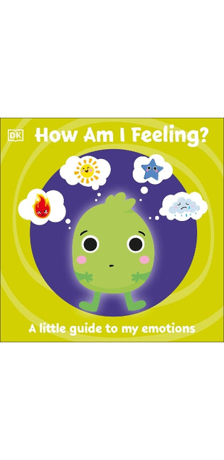 First Emotions: How Am I Feeling?