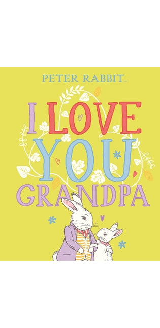 Peter Rabbit I Love You Grandpa