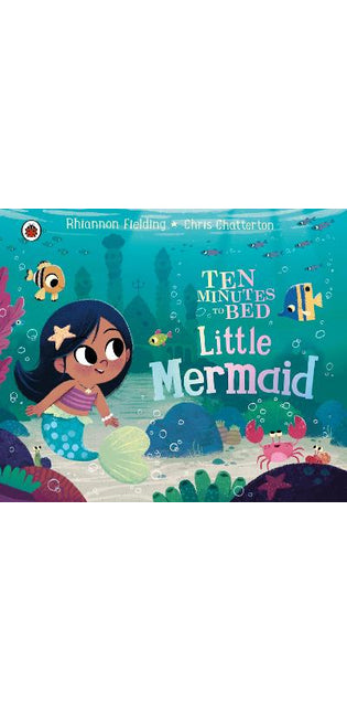 Ten Minutes to Bed: Little Mermaid