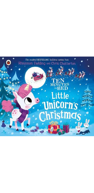 Ten Minutes to Bed: Little Unicorn's Christmas
