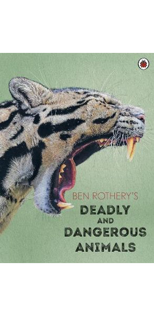 Ben Rothery's Deadly and Dangerous Animals