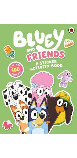Bluey: Bluey and Friends: A Sticker Activity Book