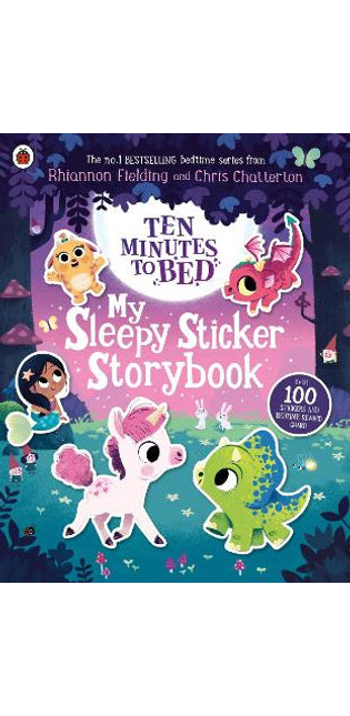 Ten Minutes to Bed: My Sleepy Sticker Storybook