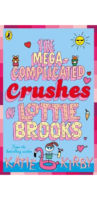 The Mega-Complicated Crushes of Lottie Brooks