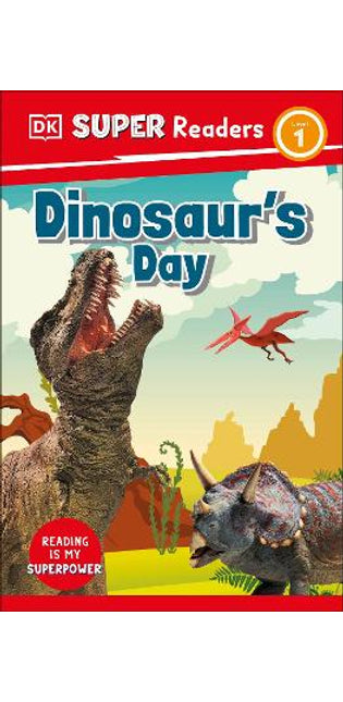 DK Super Readers Level 1 Dinosaur's Day