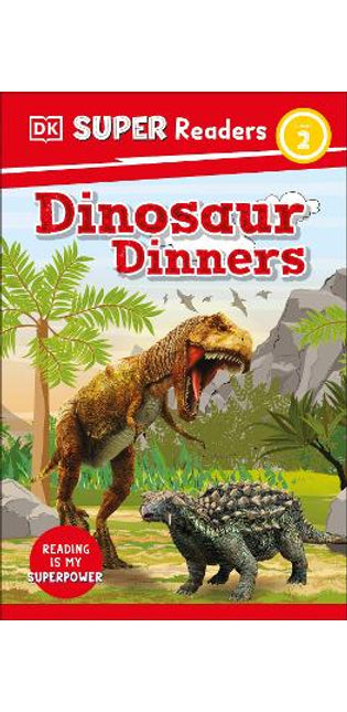 DK Super Readers Level 2 Dinosaur Dinners