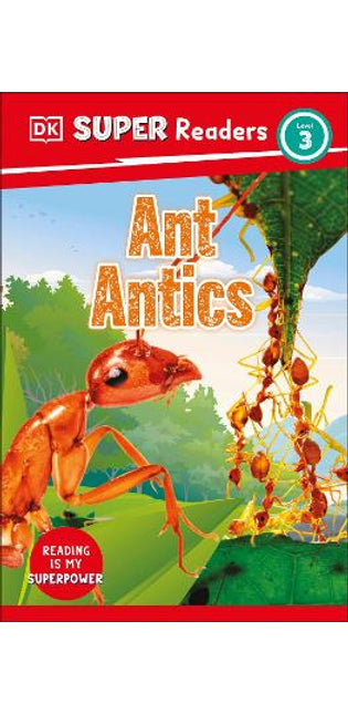 DK Super Readers Level 3 Ant Antics