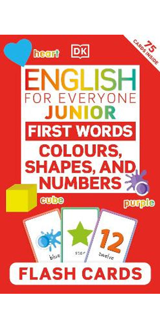 English for Everyone Junior First Words Colours, Shapes, and Numbers Flash Cards