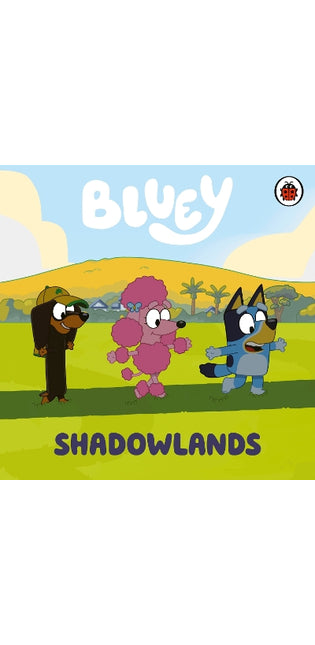 Bluey: Shadowlands