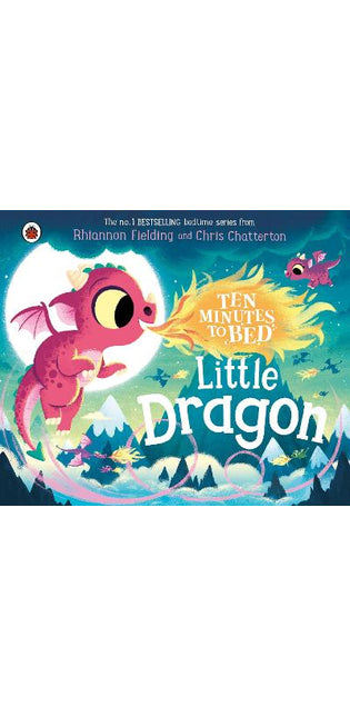 Ten Minutes to Bed: Little Dragon