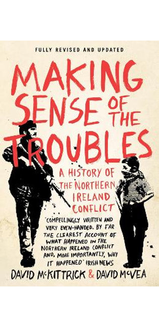 Making Sense of the Troubles