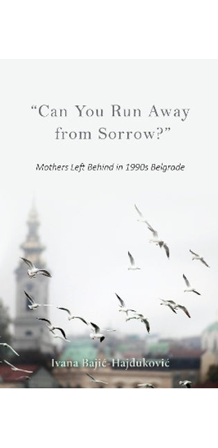 "Can You Run Away from Sorrow?"