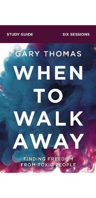 When to Walk Away Bible Study Guide