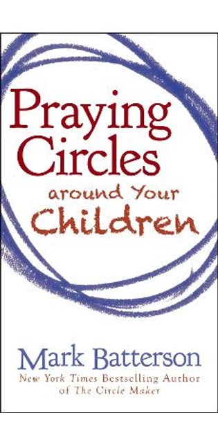 Praying Circles around Your Children