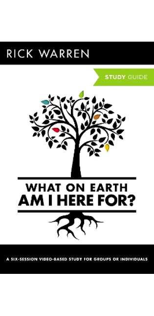 What On Earth Am I Here For? Bible Study Guide