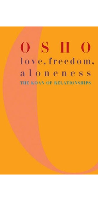 Love, Freedom and Aloneness