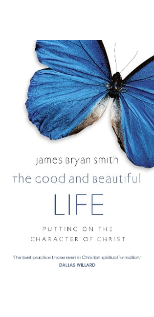 Good and Beautiful Life