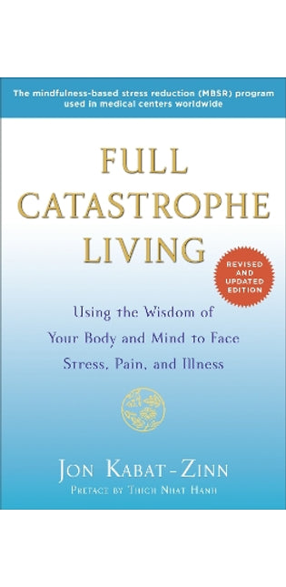 Full Catastrophe Living (Revised Edition)