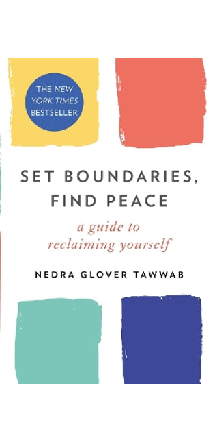 Set Boundaries, Find Peace