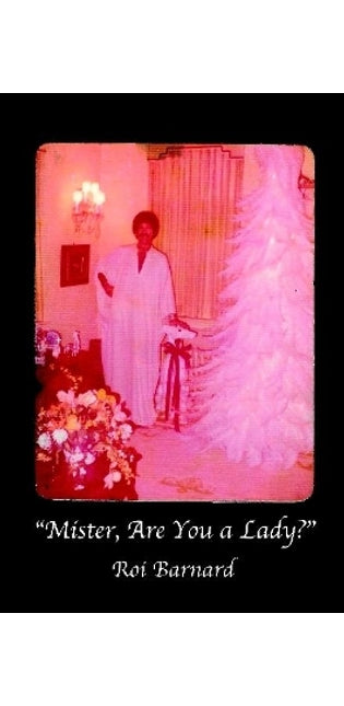 "Mister, Are You a Lady?"