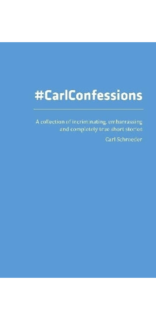 #CarlConfessions