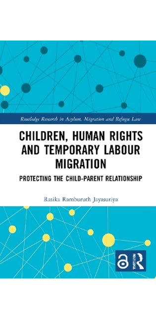 Children, Human Rights and Temporary Labour Migration