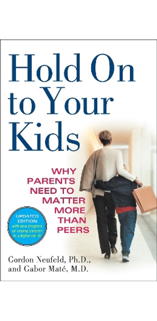 Hold On to Your Kids