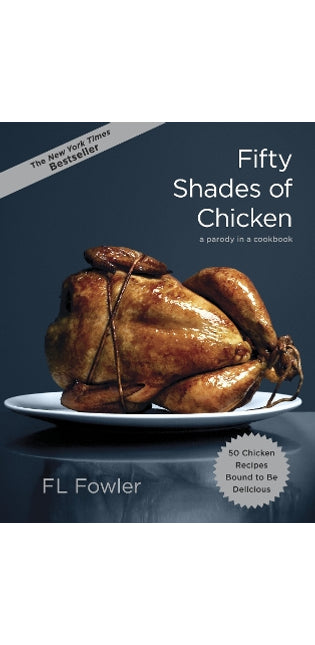 Fifty Shades of Chicken