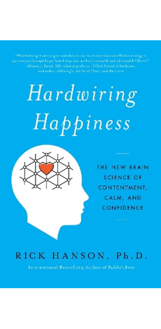 Hardwiring Happiness