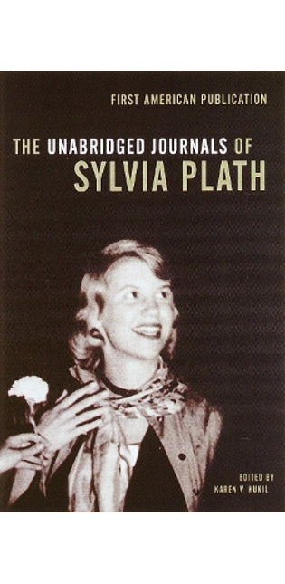 Unabridged Journals of Sylvia Plath
