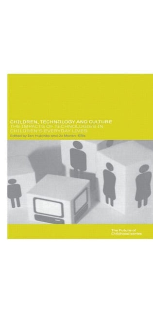 Children, Technology and Culture
