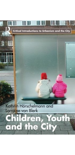 Children, Youth and the City