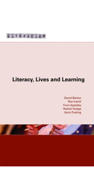 Literacy, Lives and Learning