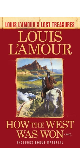How the West Was Won (Louis L'Amour's Lost Treasures)