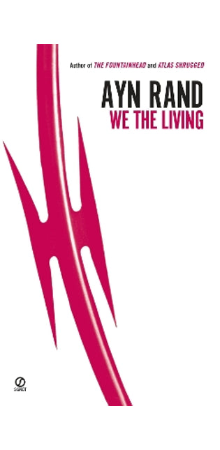 We the Living (75th-Anniversary Edition)