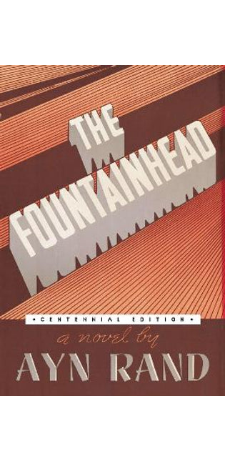 Fountainhead (Centennial Edition HC)